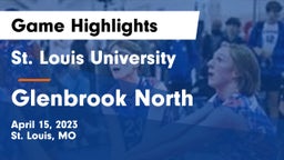 St. Louis University  vs Glenbrook North  Game Highlights - April 15, 2023