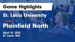 St. Louis University  vs Plainfield North  Game Highlights - April 15, 2023