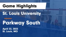 St. Louis University  vs Parkway South Game Highlights - April 22, 2023