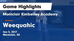 Montclair Kimberley Academy vs Weequahic Game Highlights - Jan 5, 2017