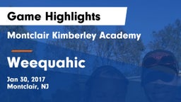 Montclair Kimberley Academy vs Weequahic Game Highlights - Jan 30, 2017