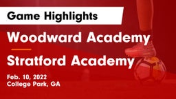 Woodward Academy vs Stratford Academy  Game Highlights - Feb. 10, 2022