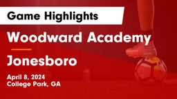 Woodward Academy vs Jonesboro  Game Highlights - April 8, 2024