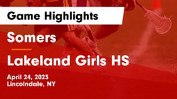 Somers  vs Lakeland Girls HS Game Highlights - April 24, 2023