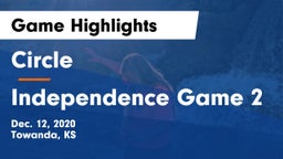 Circle  vs Independence Game 2 Game Highlights - Dec. 12, 2020