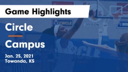 Circle  vs Campus  Game Highlights - Jan. 25, 2021