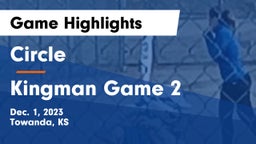 Circle  vs Kingman Game 2 Game Highlights - Dec. 1, 2023