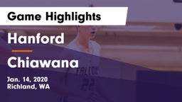 Hanford  vs Chiawana  Game Highlights - Jan. 14, 2020