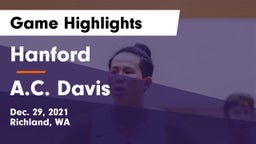 Hanford  vs A.C. Davis  Game Highlights - Dec. 29, 2021