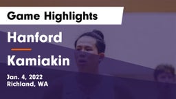 Hanford  vs Kamiakin  Game Highlights - Jan. 4, 2022