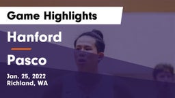 Hanford  vs Pasco  Game Highlights - Jan. 25, 2022