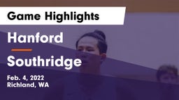 Hanford  vs Southridge  Game Highlights - Feb. 4, 2022