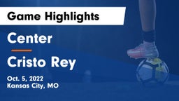 Center  vs Cristo Rey  Game Highlights - Oct. 5, 2022