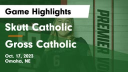 Skutt Catholic  vs Gross Catholic  Game Highlights - Oct. 17, 2023