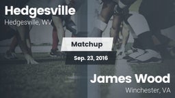 Matchup: Hedgesville High vs. James Wood  2016