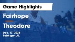 Fairhope  vs Theodore  Game Highlights - Dec. 17, 2021