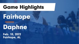 Fairhope  vs Daphne Game Highlights - Feb. 10, 2022
