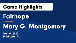 Fairhope  vs Mary G. Montgomery  Game Highlights - Jan. 6, 2023