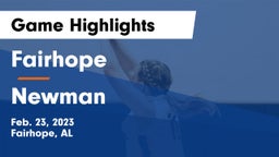 Fairhope  vs Newman  Game Highlights - Feb. 23, 2023