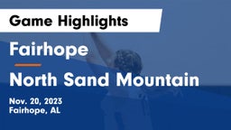 Fairhope  vs North Sand Mountain  Game Highlights - Nov. 20, 2023