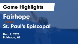 Fairhope  vs St. Paul's Episcopal  Game Highlights - Dec. 9, 2023