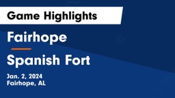 Fairhope  vs Spanish Fort  Game Highlights - Jan. 2, 2024