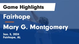 Fairhope  vs Mary G. Montgomery  Game Highlights - Jan. 5, 2024