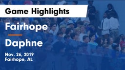 Fairhope  vs Daphne  Game Highlights - Nov. 26, 2019
