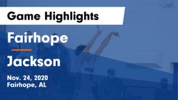 Fairhope  vs Jackson  Game Highlights - Nov. 24, 2020