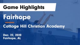 Fairhope  vs Cottage Hill Christian Academy Game Highlights - Dec. 22, 2020