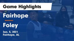 Fairhope  vs Foley  Game Highlights - Jan. 5, 2021