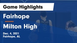 Fairhope  vs Milton High Game Highlights - Dec. 4, 2021