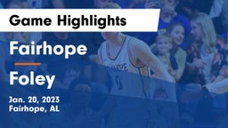 Fairhope  vs Foley  Game Highlights - Jan. 20, 2023