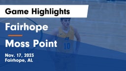 Fairhope  vs Moss Point  Game Highlights - Nov. 17, 2023