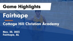 Fairhope  vs Cottage Hill Christian Academy Game Highlights - Nov. 20, 2023
