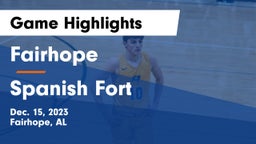 Fairhope  vs Spanish Fort  Game Highlights - Dec. 15, 2023