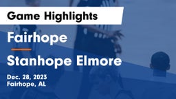 Fairhope  vs Stanhope Elmore  Game Highlights - Dec. 28, 2023