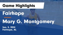 Fairhope  vs Mary G. Montgomery  Game Highlights - Jan. 5, 2024