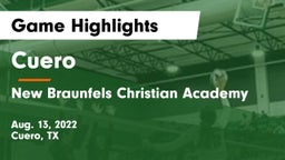 Cuero  vs New Braunfels Christian Academy Game Highlights - Aug. 13, 2022