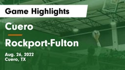 Cuero  vs Rockport-Fulton  Game Highlights - Aug. 26, 2022