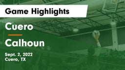 Cuero  vs Calhoun  Game Highlights - Sept. 2, 2022