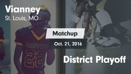 Matchup: Vianney  vs. District Playoff 2016