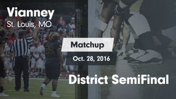 Matchup: Vianney  vs. District SemiFinal 2016