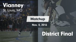 Matchup: Vianney  vs. District Final 2016