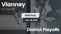 Matchup: Vianney  vs. District Playoffs 2018