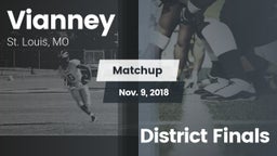 Matchup: Vianney  vs. District Finals 2018