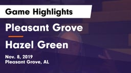 Pleasant Grove  vs Hazel Green  Game Highlights - Nov. 8, 2019