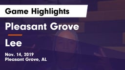 Pleasant Grove  vs Lee  Game Highlights - Nov. 14, 2019