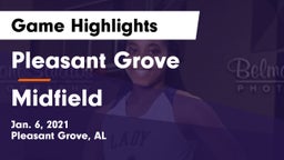 Pleasant Grove  vs Midfield Game Highlights - Jan. 6, 2021