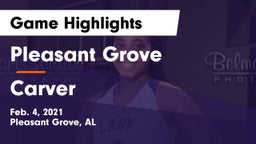 Pleasant Grove  vs Carver  Game Highlights - Feb. 4, 2021